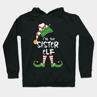 I'm The Sister Elf Hoodie